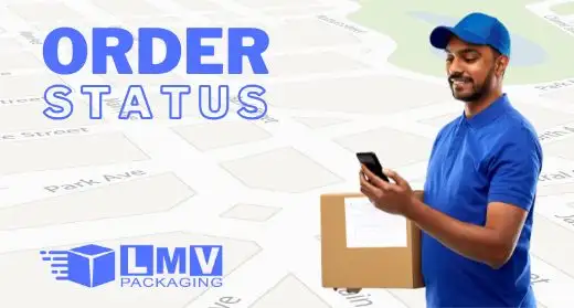 Check status of your order - LMV PACKAGING LTD